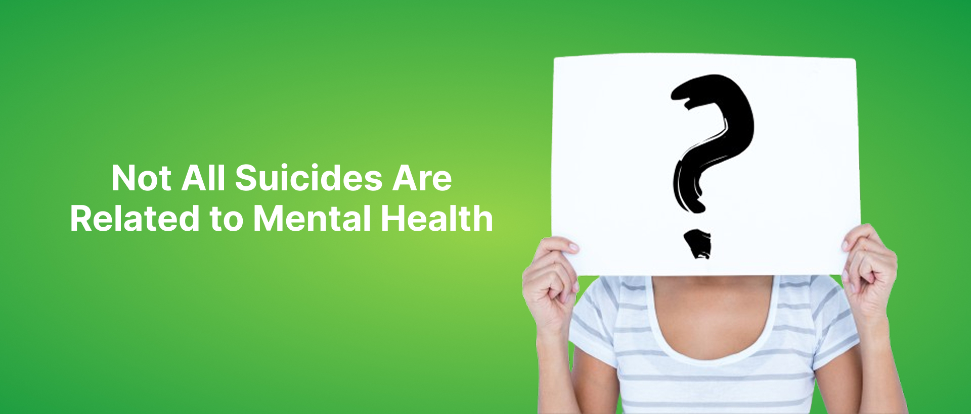 Suicide is influenced by factors beyond mental health, including financial stress, relationship issues, and life crises, all of which contribute to the risk.
