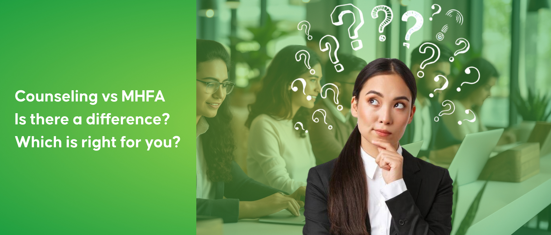 Person choosing between counseling and Mental Health First Aid